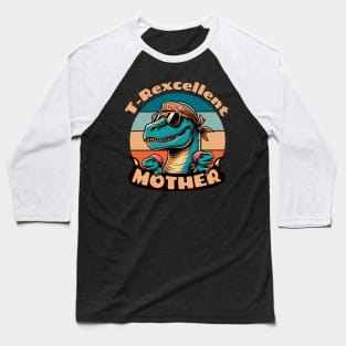 "T-Rexcellent Mother - Dino Mom Chic Baseball T-Shirt